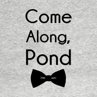 Come Along, Pond T-Shirt